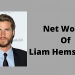 Net Worth Of Liam Hemsworth