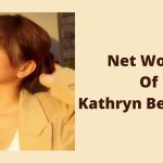 Net Worth Of Kathryn Bernardo