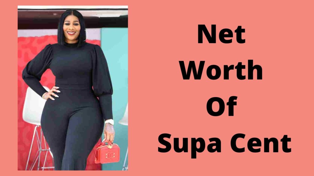 Net Worth Of Supa Cent